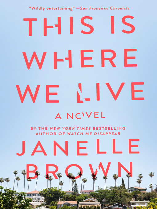 Title details for This Is Where We Live by Janelle Brown - Available